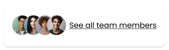 A white card with rounded corners displaying four overlapping circular profile pictures of diverse team members (two men, two women) and the underlined text 'See all team members' to the right, serving as a call to action